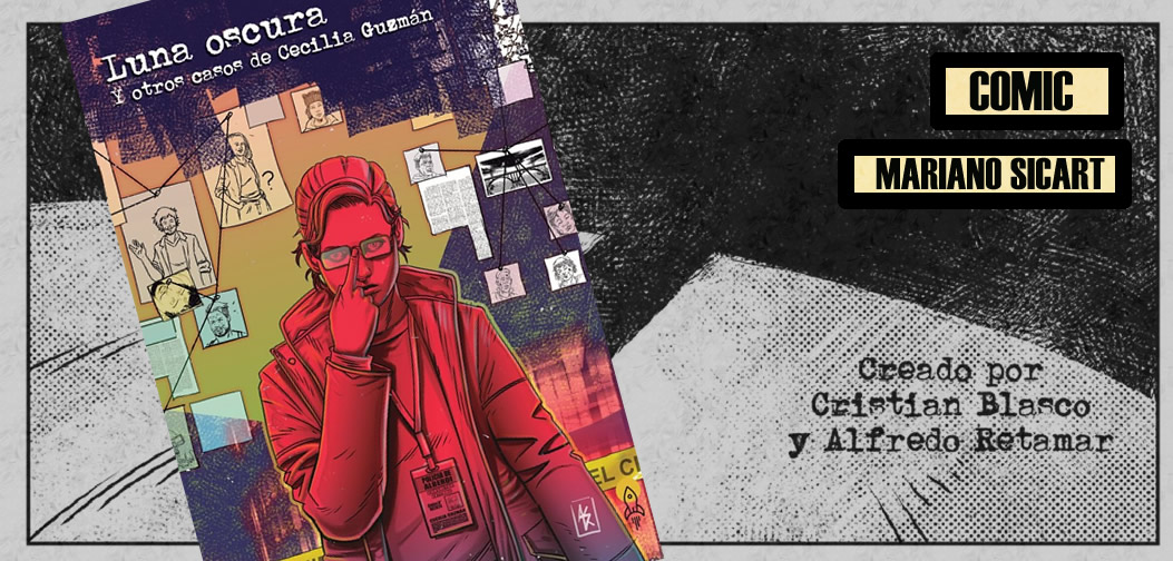 Portada de Luna Oscura y otros casos de Cecilia Guzmán, historieta de Cristian Blasco y Alfredo Retamar