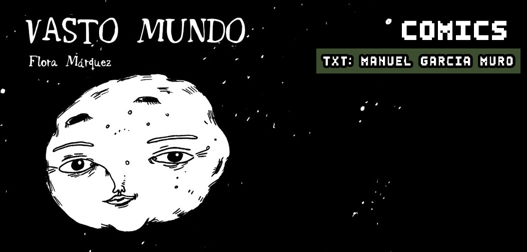 Portada de Vasto Mundo, historieta de Flora Márquez publicada por Maten al Mensajero
