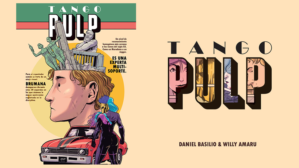Portada de Tango Pulp, historieta de ciencia ficción de Daniel Basilio y Willy Amaru editada por Multiversal